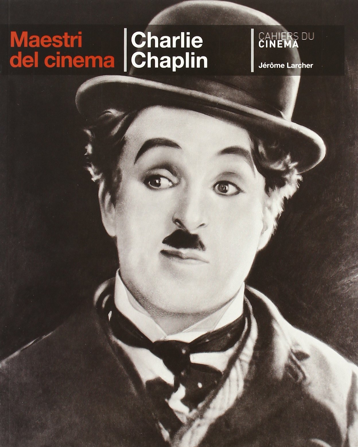 Maestri del cinema: Charlie Chaplin