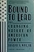 Bound to Lead: The Changing Nature of American Power