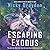 Escaping Exodus (Escaping Exodus, #1)