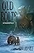 Old Bolts (Ironshield Chron...