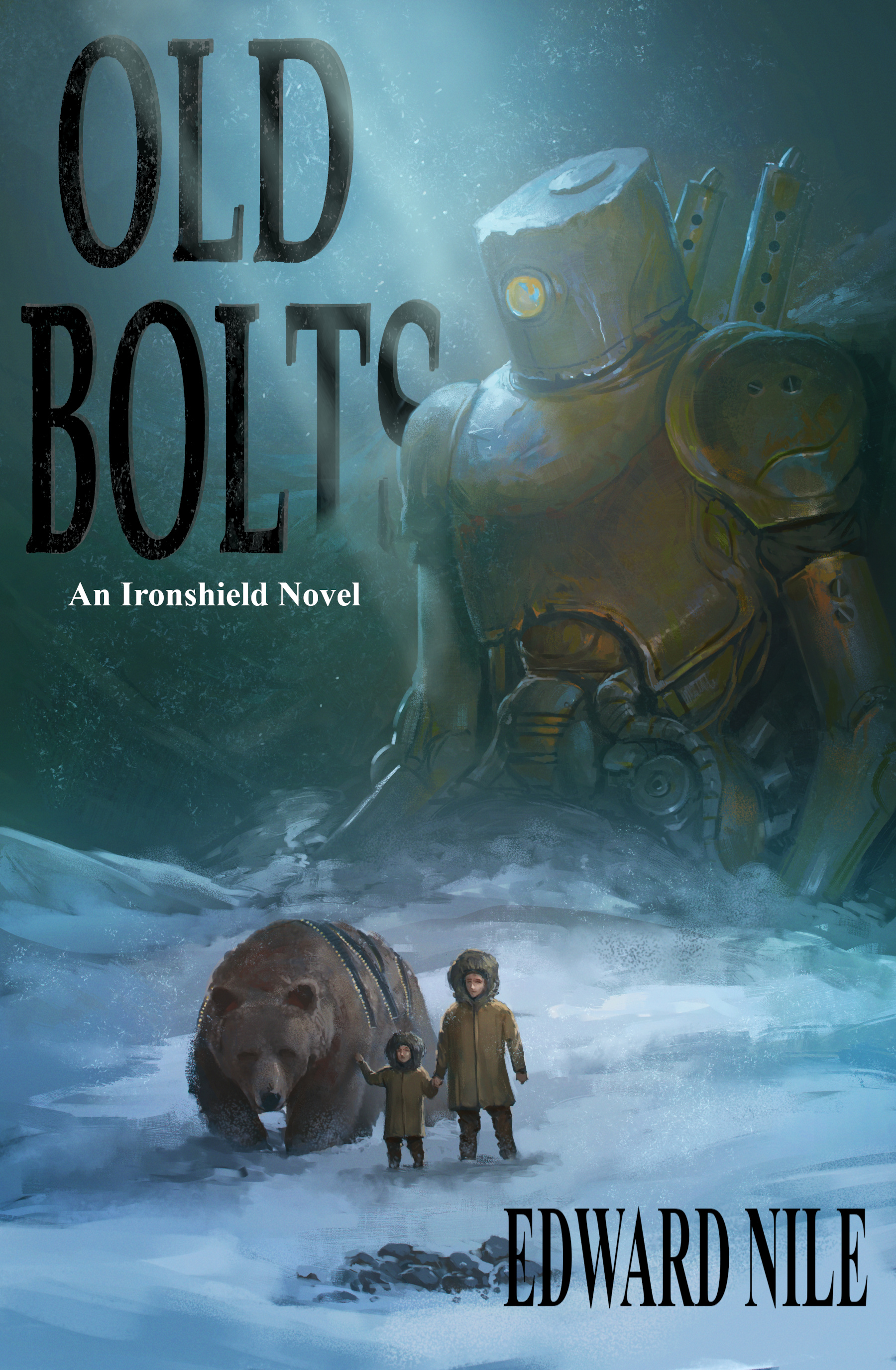 Old Bolts (Ironshield Chronicles #3)