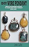 DIY WIRE PENDANT:...
