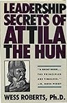 Leadership Secrets of Attila the Hun Book by YACINE MAKBOUL