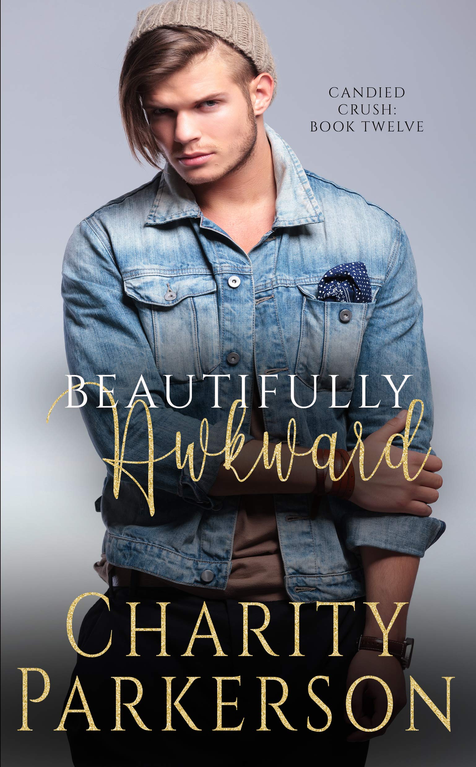 Beautifully Awkward (Candied Crush #12)