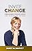Invite Change: Lessons From...