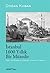 İstanbul 1600 Yıllık Bir Müzedir: Kent ve Mimarlık Üzerine İstanbul Yazıları