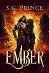 Ember by S.G. Prince