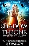 Shadow Throne by L.J. Swallow