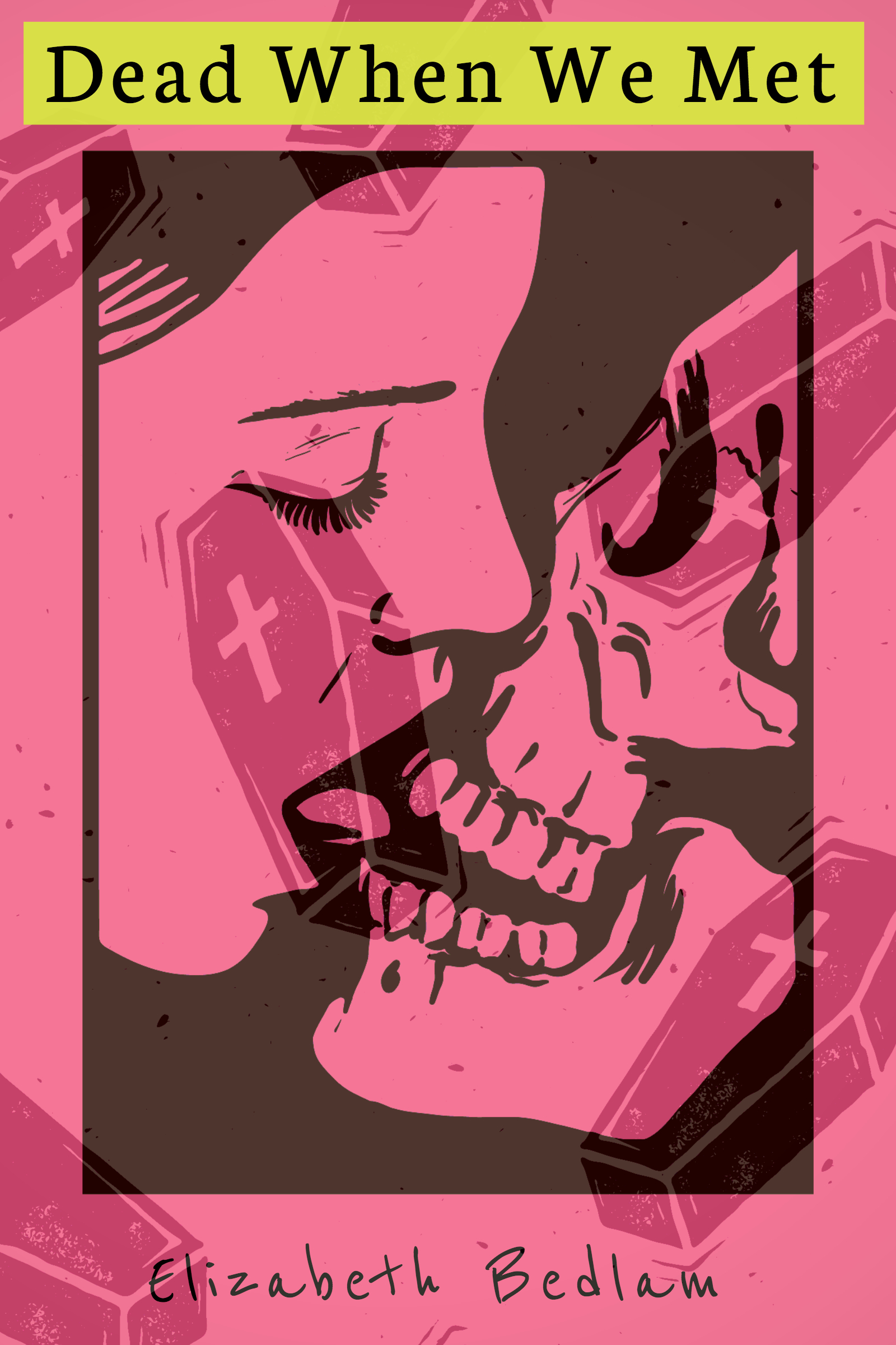 Dead When We Met