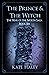 The Prince & the Witch (The...