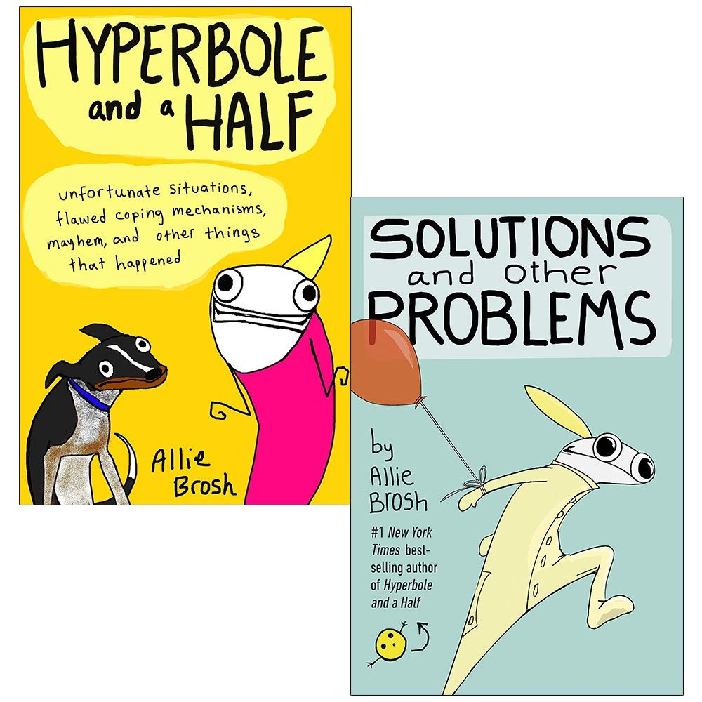 Hyperbole and a Half & Solutions and Other Problems By Allie Brosh 2 Books Collection Set (Paperback)