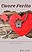 Cuore Ferito by Rose Marie