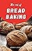 The Art of Bread Baking: Ar...