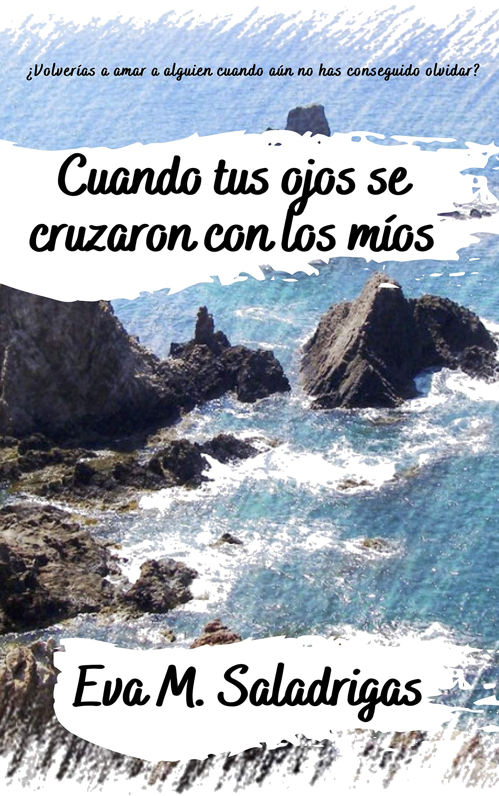 Cuando tus ojos se cruzaron con los míos (Bilogía Daniel y Helena #1)