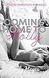 Coming Home to Holly by Emily  Hayes