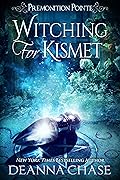 Witching For Kismet