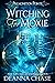 Witching For Moxie (Premoni...