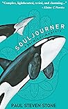 Souljourner by Paul Steven Stone Souljourner by Paul Steven Stone