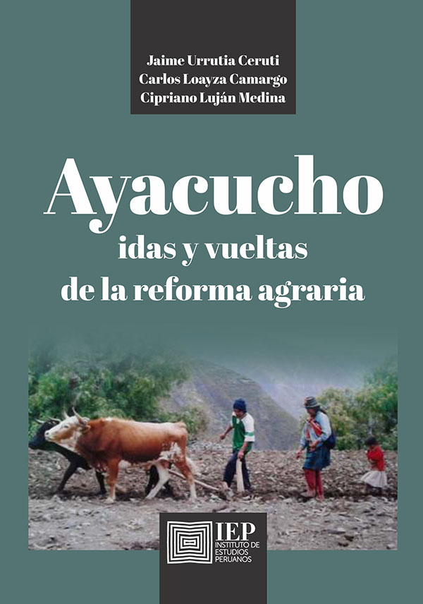 Ayacucho: idas y vueltas de la reforma agraria