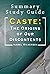 Summary Of Caste: The Origins of Our Discontents: Isabel Wilkerson