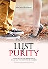 LUST & PURITY by Orowhe Blessing