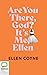 Are You There, God? It's Me, Ellen