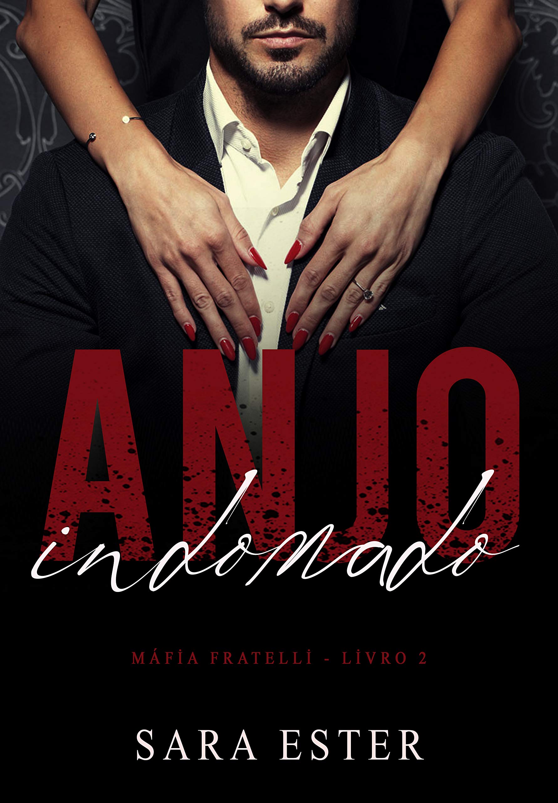 Anjo Indomado (Máfia Fratelli Livro 2) (Portuguese Edition)