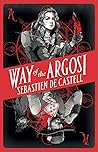 Way of the Argosi by Sebastien de Castell