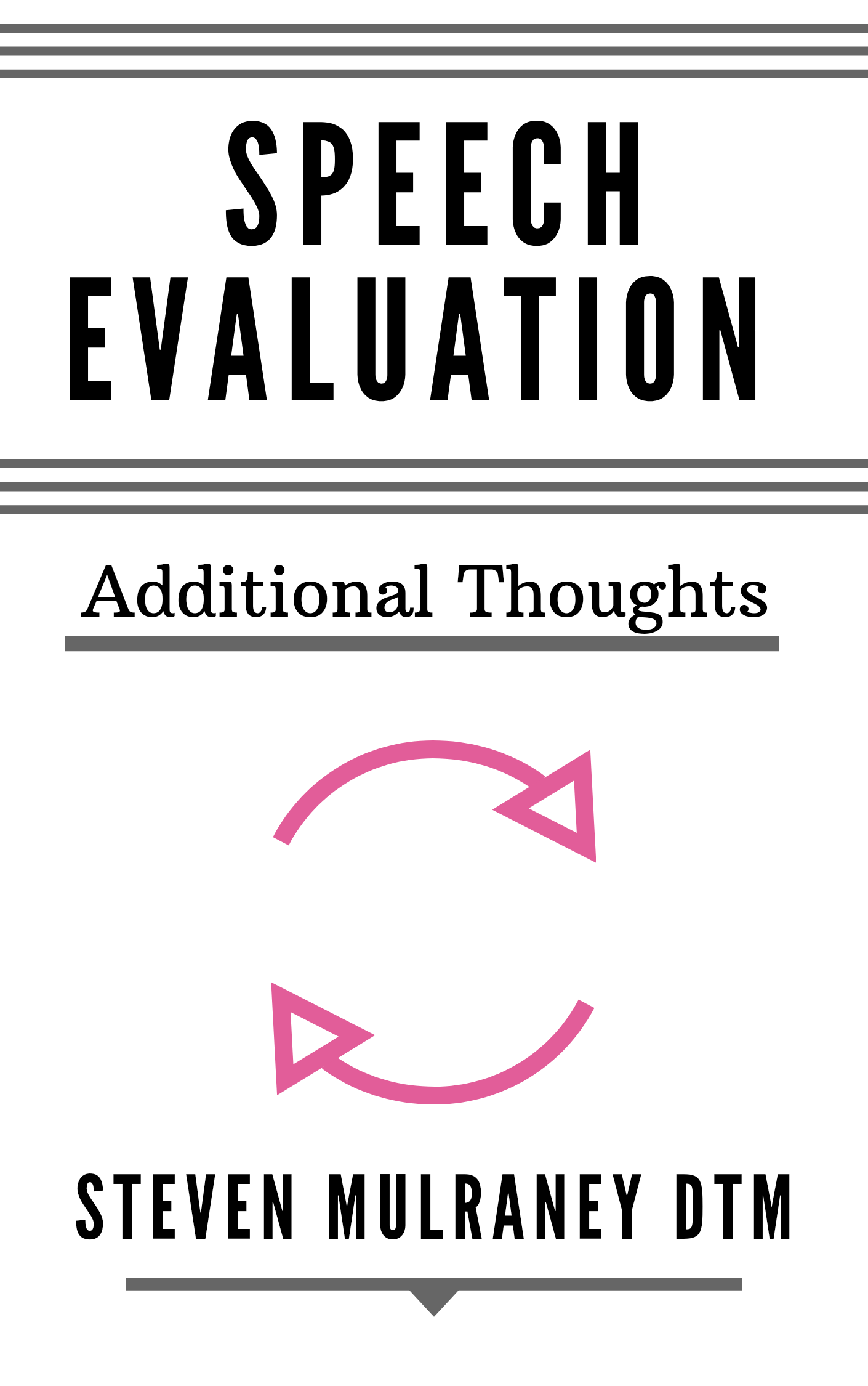 Speech Evaluation: Additional Thoughts