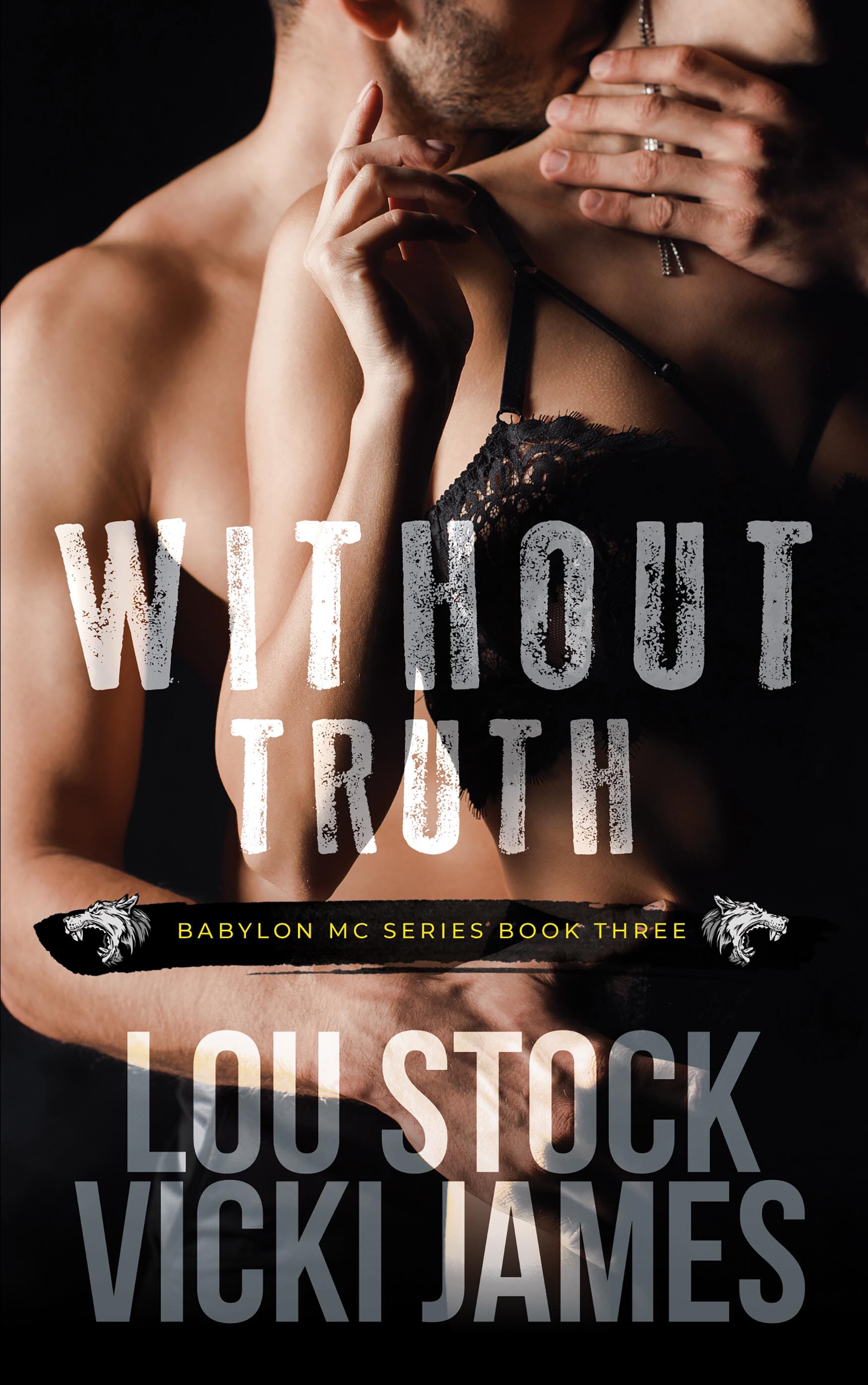Without Truth (Babylon MC, #3)