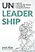 Unleadership: Hacia un Liderazgo más Humano en tiempos de Inteligencia Artificial (Spanish Edition)