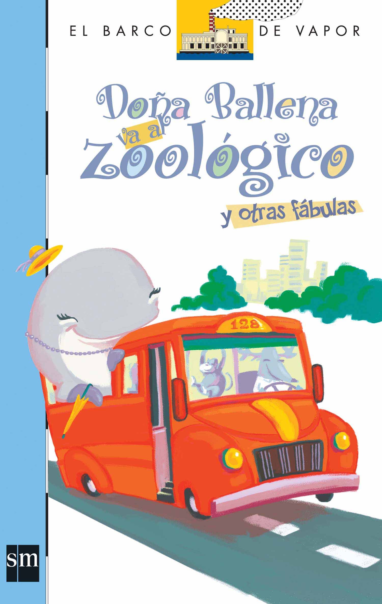 Doña Ballena va al zoológico y otras fábulas (Paperback)