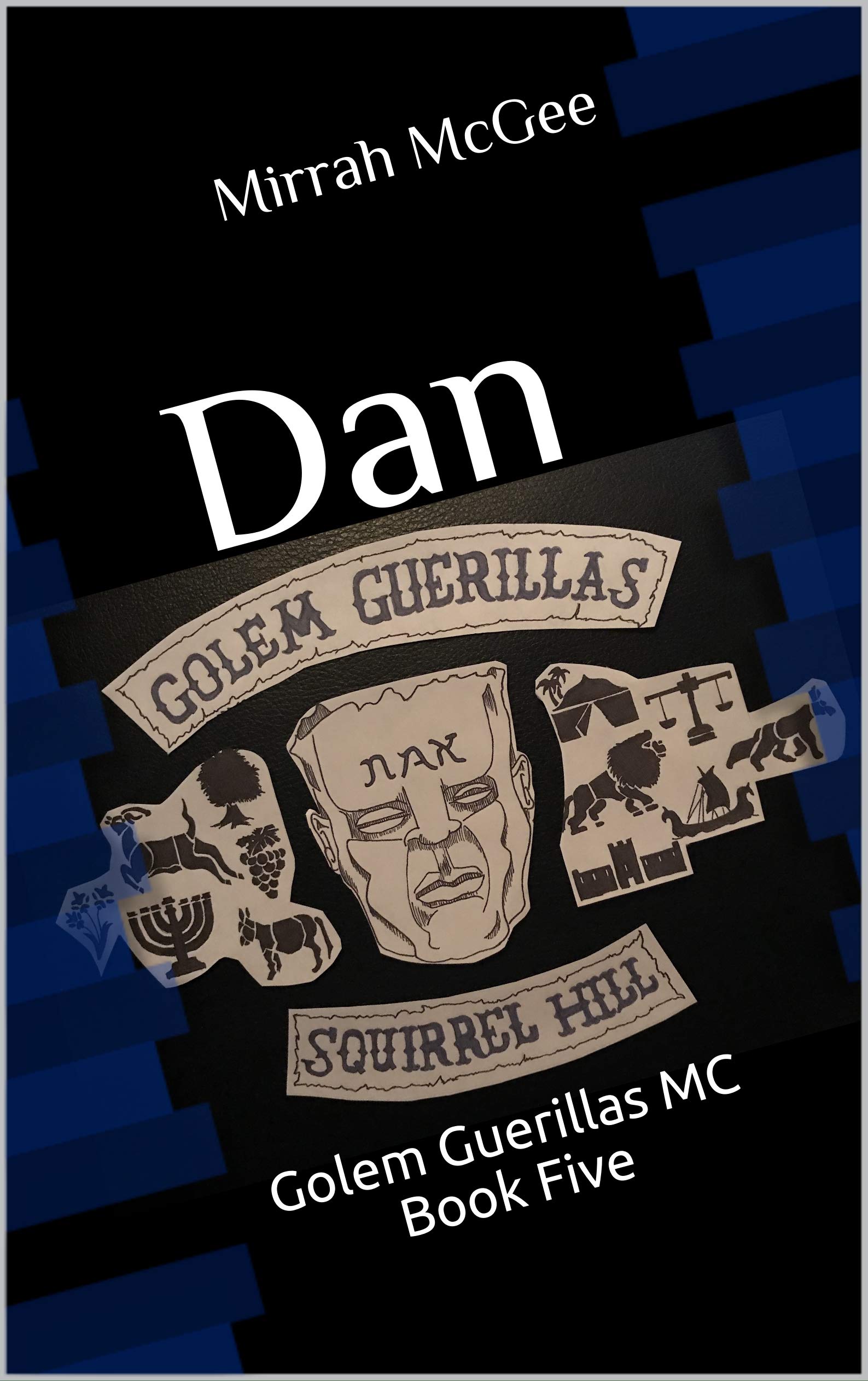 Dan (Golem Guerillas MC #5)