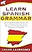 Learn Spanish Grammar by Living Languages