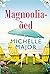Magnooliaõed (Magnooliaõed #1)