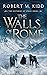 The Walls of Rome (The Hist...