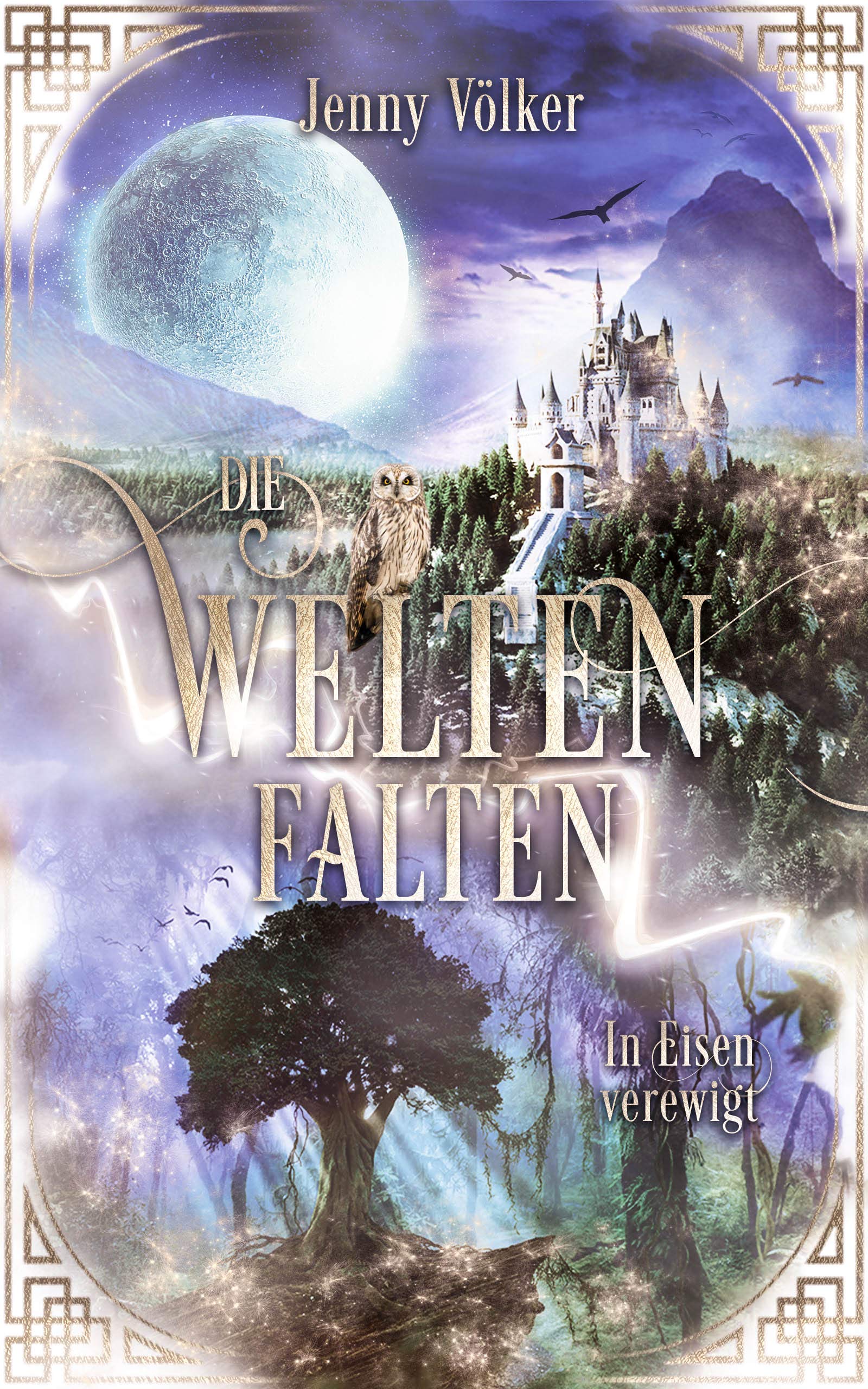 In Eisen verewigt (Die Weltenfalten, #3)