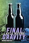 Final Gravity by Layla Reyne