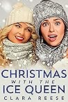 Christmas With The Ice Queen by Clara Reese