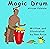 Magic Drum: African Folktale (African Folktales for Children Book 1)