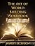 The Art of World Building Workbook: Fantasy Edition (The Art of World Building, #9)
