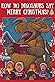 How Do Dinosaurs Say Merry Christmas by Sara Berry