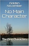 No Main Character...