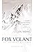 Fox Volant of the Snowy Mou...