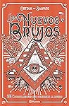 Los nuevos brujos...