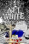 All White Bricks: The Banks Sisters