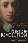 Poet of Revolution by Nicholas McDowell