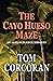 The Cayo Hueso Maze: An Alex Rutledge Novel