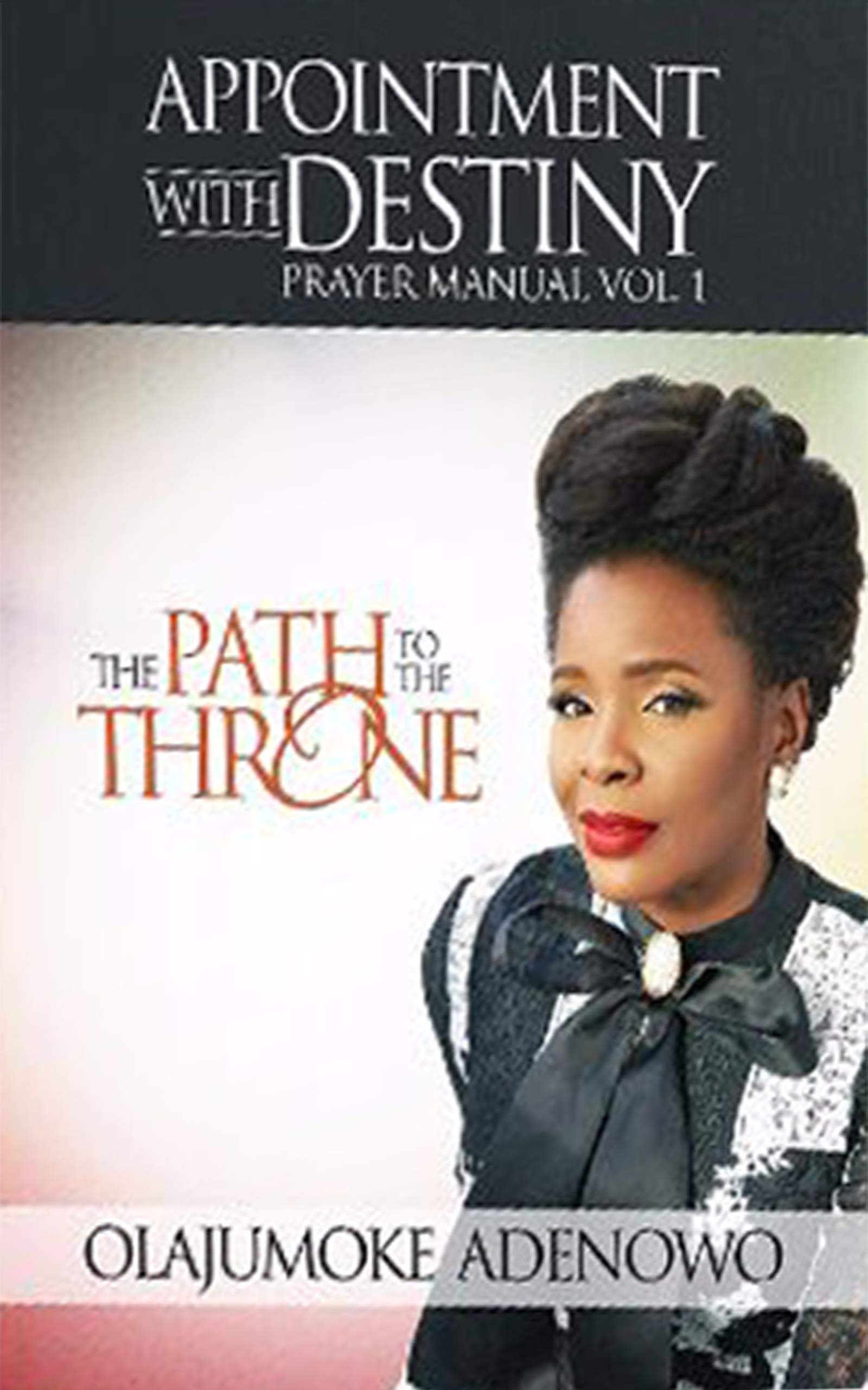 APPOINTMENT WITH DESTINY [Volume 1]: The Path to the Throne (Kindle Edition)