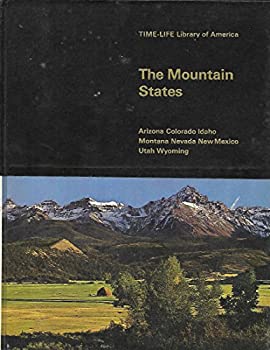 TIME LIFE Library of America #The Mountain States: Arizona, Colorado, Idaho, Montana, Nevada, New Mexico, Utah, Wyoming (Hardcover)